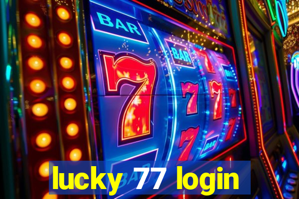 lucky 77 login